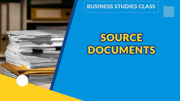 SOURCE DOCUMENTS  | BUSINESS STUDIES