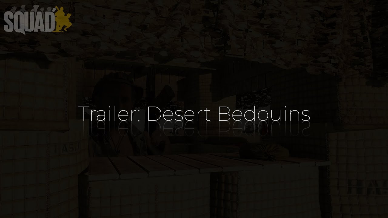SQUAD Trailer: Desert Bedouins/СКВАД Трейлер: Пустельні бедуїни - YouTube