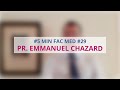 5 fac med  saison 1 29  pr emmanuel chazard