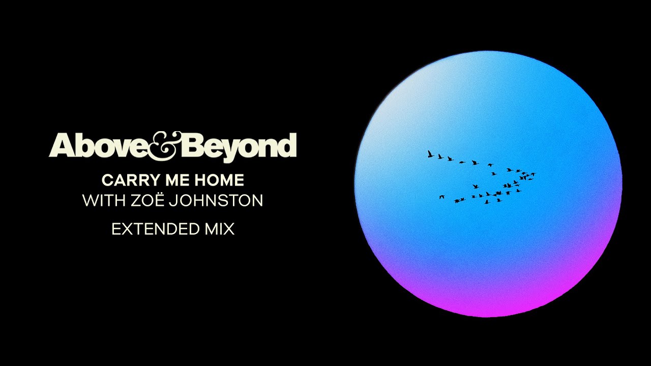 Παρακολούθηση Above & Beyond and Zoë Johnston - Carry Me Home (Extended Mix) στο YouTube Παρακολούθηση Above & Beyond and Zoë Johnston - Carry Me Home (Extended Mix) στο YouTube