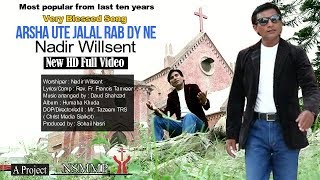 Arsha Ute Jalal Rab Dy Ne By Nadir Willsent | Most Popular & Blessed Song | Masihi Worshipers