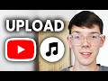 How To Upload Music To YouTube - Step By Step