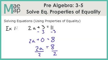 PreAlgebra: 3-5 Solving Equations Using Properties of Equality