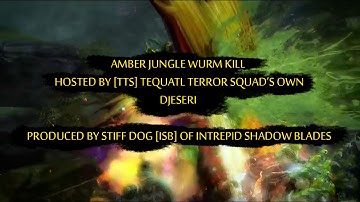 Guild Wars 2 Triple Trouble - My1st Amber Jungle Wurm Kill - [TTS] Djeseri