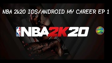 NBA 2k20 IOS/ANDROID MY CAREER EP 1(TAGALOG)