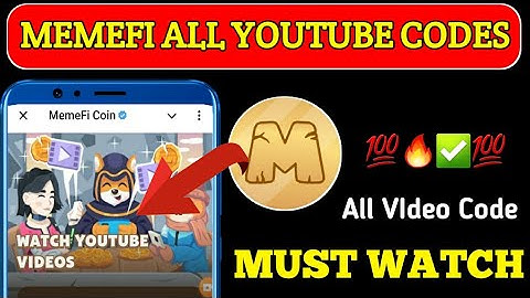 memefi all youtube videos codes | memefi youtube video code | memefi memegirls video codes