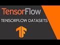 TensorFlow Tutorial 12 TensorFlow Datasets TensorFlow Tutorial 12 TensorFlow Datasets