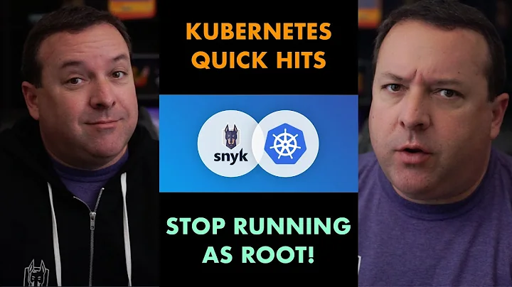 Kubernetes Quick Hits: SecurityContext and why not to run as root