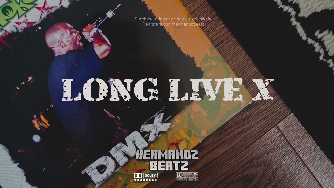 "LONG LIVE X" DMX X Kendrick Lamar X Jack Harlow X Drake