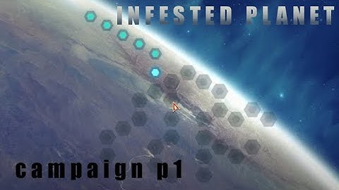Infested Planet - Campaign - 01