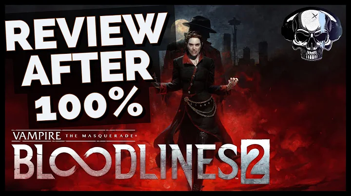 VtM: Bloodlines 2 - Review After 100%