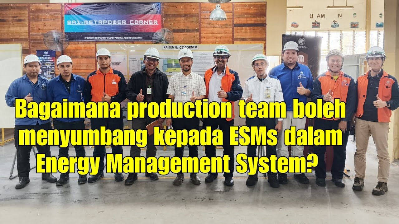 EECA 2024 : Bagaimana production team boleh menyumbang kepada ESMs dalam Energy Management System? 