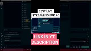 Best Live Streaming Software For PC #GodOfLinks #free #live #stream #youtube #shorts #youtubeshorts Best Live Streaming Software For PC #GodOfLinks #free #live #stream #youtube #shorts #youtubeshorts