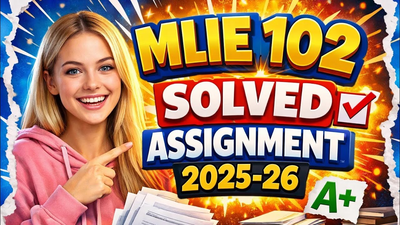 MLIE 102 SOLVED ASSIGNMENT 2025-26