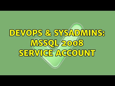 DevOps & SysAdmins: MSSQL 2008 Service Account