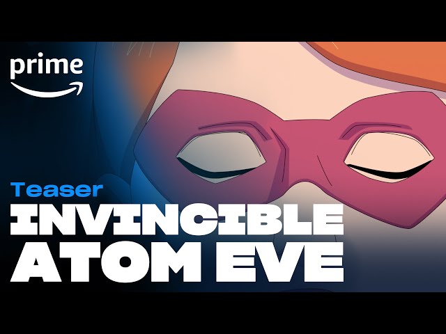 Invencível terá episódio especial de Atom Eve disponibilizado hoje no Prime  Vídeo