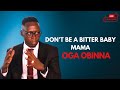 OGA OBINNA!! DROPS A GENIUS BIG BROTHER ADVICE TO BABY MAMAS & BOY CHILD. A MUST WATCH!!
