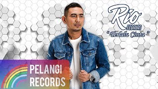 Rio Febrian - Terlalu Cinta (Official Audio) chords