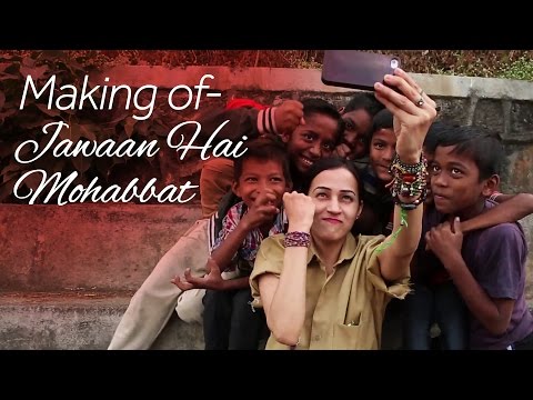 Making of - Jawaan Hai Mohabbat by Vasuda Sharma