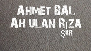 Ahmet Bal Ah Ulan Riza Canlı