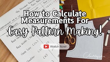 Pattern Making Made Easy: Organize & Calculate Your Measurements