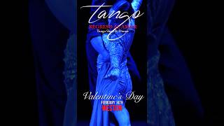 Tango Regreso Al Amor - Tango Show & Dinner. Valentines Day February 14, 2026.