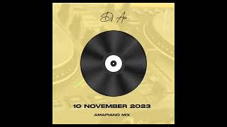 AMAPIANO 2023 MIX | 10 NOVEMBER | DJ Ace ♠️
