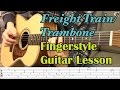 Freight traintrambone with tab  watch and learn fingerstyle guitar lesson