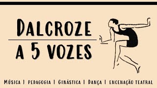 Dalcroze a 5 vozes | prelúdio (podcast 1/7)