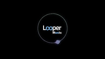 Looper Music 6 Full Video Animation -  Support Us By a Subscribe