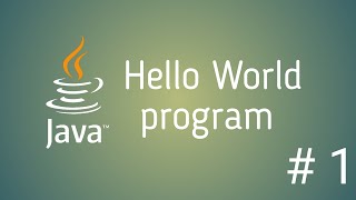 Java Hello world program | First Java Program| hoe to compile and run java program.