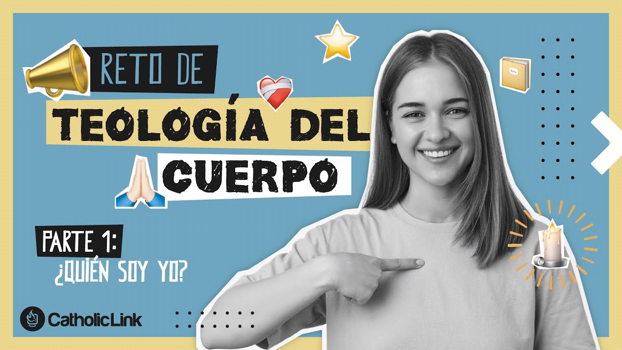 Reto de Teología del cuerpo 1/5 | Descubre quién eres desde la mirada de Dios