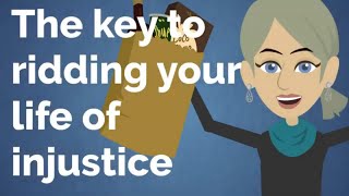 Abraham Hicks 🌺🌻 THE KEY TO RIDDING YOUR LIFE OF INJUSTICE