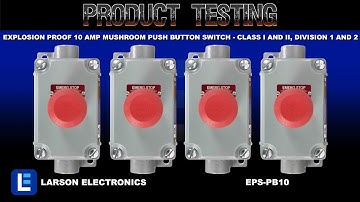 Explosion Proof 10 Amp Mushroom Push Button Switch - Class I and II, Division 1 and 2