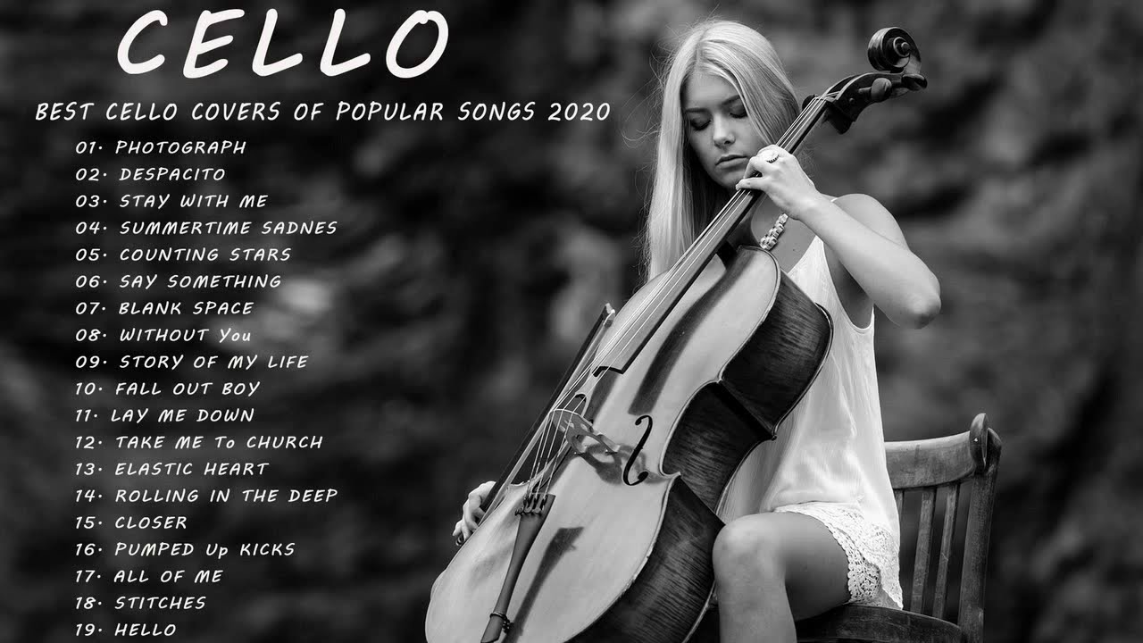 Top Cello Covers of Popular Songs 2020 Best Instrumental Cello Covers