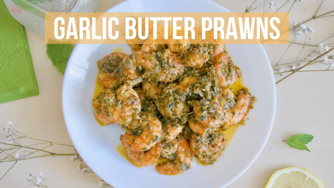 Garlic Butter Prawns YouTube