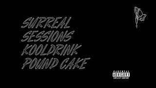 Pound Cake - Surreal Sessions x Kooldrink (Amapiano)