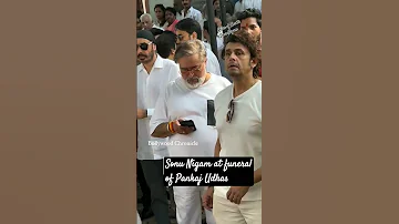 Sonu Nigam at funeral of Pankaj Udhas