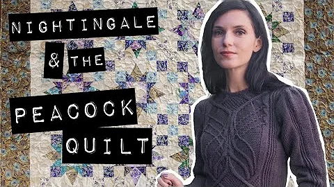 A TALE OF TWO FOs: Nightingale Sweater + Peacock Quilt