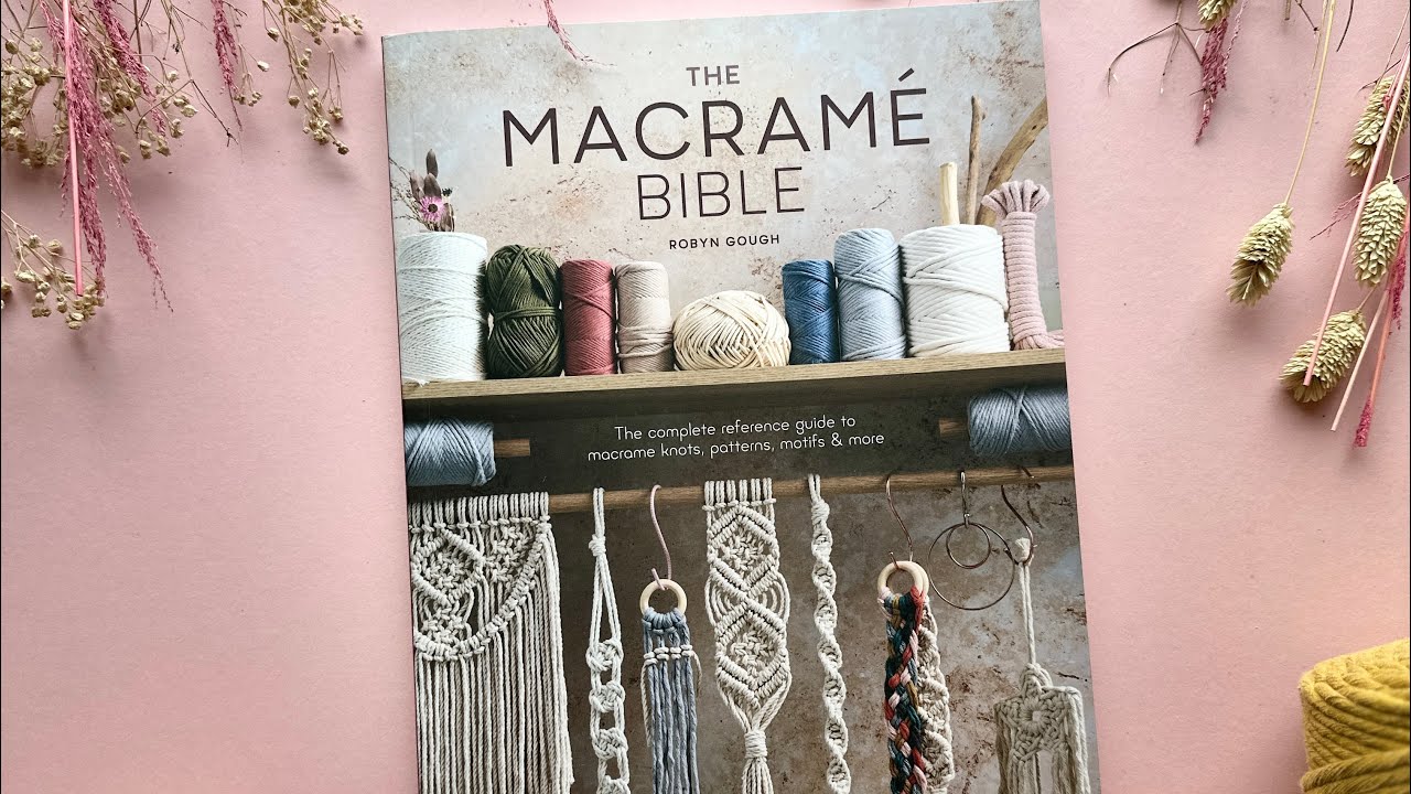 BOOK PREVIEW - The Macramé Bible by Robyn Gough 