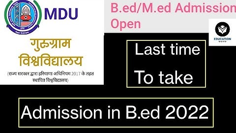 Admissions open in MDU ROHTAK UNIVERSITY for B.ed 2022! B.ed from MDU ROHTAK 2022-23