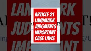 Video uploaded - Important Case Laws Article 21 AIBE lawexampreparation ugcnetlaw llb bballb