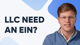 Does an LLC Need An EIN?