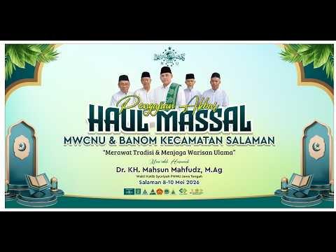 PENGAJIAN AKBAR DALAM RANGKA HAUL MASSAL MWCNU & BANOM KECAMATAN SALAMAN