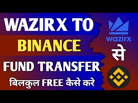 Wazirx To Binance Fund Transfer ब लक ल Free क स कर How To Transfer Funds Wazirx To Binance 