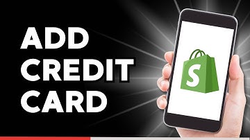 How to Add Credit Card as Payment Method on Shopify