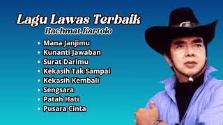 Rachmat Kartolo Lagu Lawas Terbaik | Pilihan Lagu Kenangan Populer Rachmat Kartolo