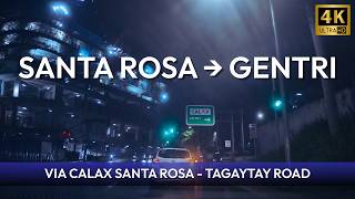 Santa Rosa to General Trias via CALAX 🚗 | How to Get to Gentri | Rainy Night Drive 4K POV