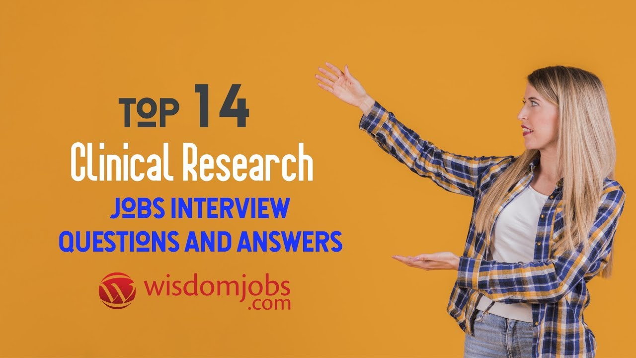 clinical research interview questions answer