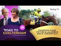 Lulamba S Arkle Credentials A Shifting Champion Chase Picture Ep5 Road To Cheltenham